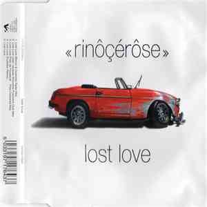 Rinôçérôse - Lost Love album flac