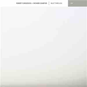Robert Curgenven + Richard Chartier - Built Through album flac
