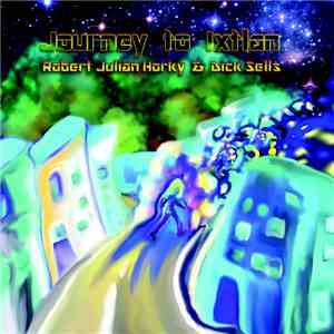 Robert Julian Horky & Dick Sells - Journey to Ixtlan album flac