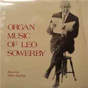 Robert Rayfield - Organ Music Of Leo Sowerby album flac