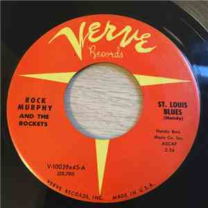 Rock Murphy And The Rockets - St. Louis Blues / Shortnin' Bread Boogie album flac