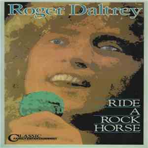 Roger Daltrey - Ride A Rock Horse album flac