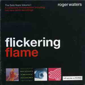 Roger Waters - Flickering Flame (The Solo Years Volume I) album flac