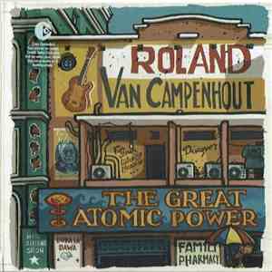 Roland Van Campenhout - The Great Atomic Power album flac