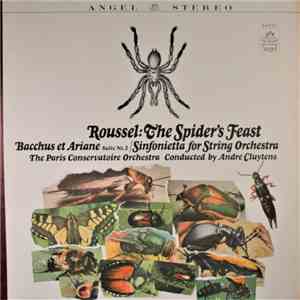 Roussel / The Paris Conservatoire Orchestra Conducted By André Cluytens - The Spider's Feast / Bacchus Et Ariadne, Suite No.2 / Sinfonietta For String Orchestra album flac