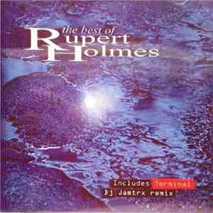 Rupert Holmes - The Best Of Rupert Holmes album flac