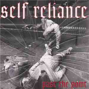 Self Reliance - Past The Point album flac