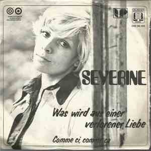 Severine - Was Wird Aus Einer Verlorenen Liebe / Comme Ci, Comme Ça album flac