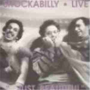 Shockabilly - Live "...Just Beautiful" album flac