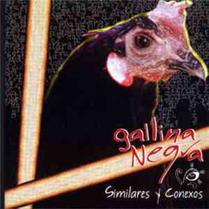 Similares Y Conexos - Gallina Negra album flac
