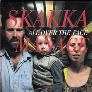 Skakkamanage - All Over The Face album flac