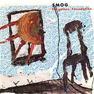 Smog - Forgotten Foundation album flac