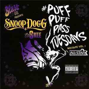 Snoop Dogg & DJ Skee  - #Puff Puff Pass Tuesdays Mixtape Vol. 1 album flac