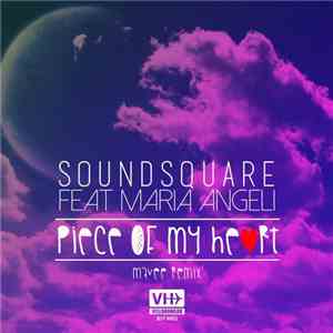 Soundsquare  Feat Maria Angeli - Piece Of My Heart (Mavee Remix) album flac