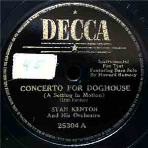 Stan Kenton And His Orchestra - Concerto For Doghouse (A Setting In Motion) / Reed Rapture album flac