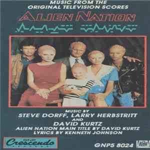 Steve Dorff, Larry Herbstritt, David Kurtz - Alien Nation (Music From The Original Television Scores) album flac