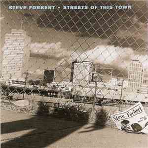 Steve Forbert - Streets Of This Town album flac