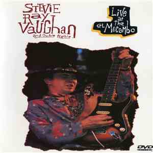 Stevie Ray Vaughan And Double Trouble - Live At The El Mocambo album flac