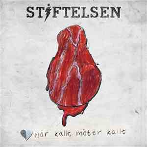 Stiftelsen - När Kallt Möter Kallt album flac