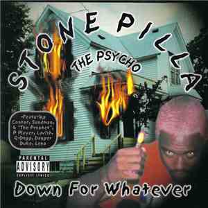 Stone Pilla - Down For Whatever album flac