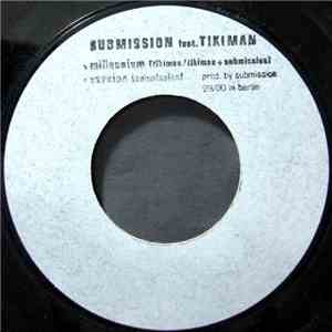 Submission  Feat. Tikiman - Millenium album flac