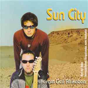 Sun City  - Három Gall Afrikában album flac