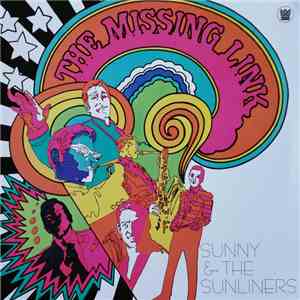 Sunny & The Sunliners - The Missing Link album flac