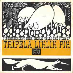 Superintendent Mike Thomas - Tripela Liklik Pik album flac