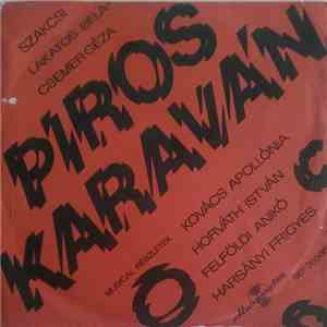 Szakcsi Lakatos Béla - Csemer Géza - Piros Karaván - Musical Részletek album flac