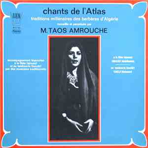 Taos Amrouche - Chants De L'Atlas (Traditions Millénaires Des Berbères D'Algérie) album flac