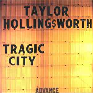 Taylor Hollingsworth - Tragic City album flac
