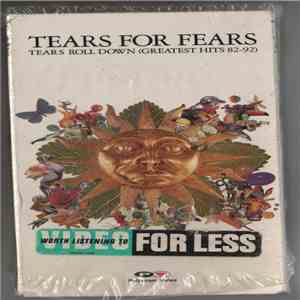 Tears For Fears - Tears Roll Down (Greatest Hits 82 - 92) album flac