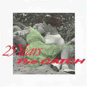 The Catch - 25 Years album flac