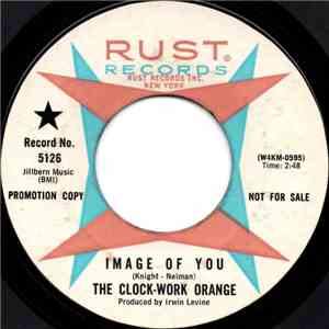 The Clock-Work Orange - Image Of You / What Am I Without You album flac