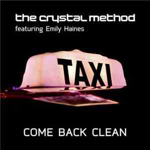 The Crystal Method - Come Back Clean Featuring Emily Haines album flac