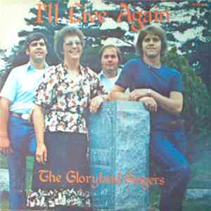 The Gloryland Singers - I'll Live Again album flac