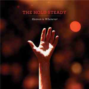 The Hold Steady - Heaven Is Whenever album flac