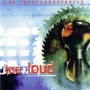 The Inchtabokatables - Too Loud album flac