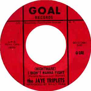 The Jaye Triplets - (Nightmare) I Didn't Wanna Fight album flac