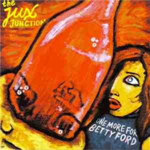 The Jux Junction - One More For Betty Ford album flac