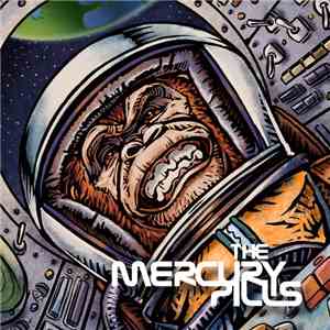 The Mercury Pills - The Mercury Pills album flac
