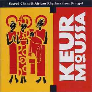 The Monks Of Keur Moussa - Keur Moussa (Sacred Chant & African Rhythms From Senegal) album flac