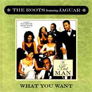 The Roots - What You Want album flac