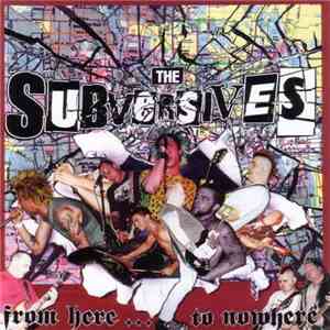 The Subversives - From Here To Nowhere album flac