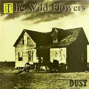 The Wild Flowers - Dust album flac