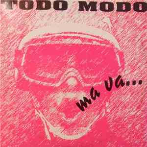 Todo Modo - Ma Va... album flac