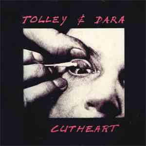 Tolley & Dara - Cutheart album flac