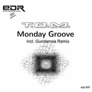 T.O.M. - Monday Groove album flac