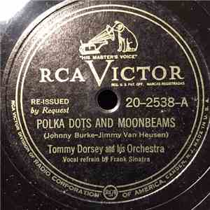 Tommy Dorsey And His Orchestra - Polka Dots and Moonbeams / Liebestraum album flac