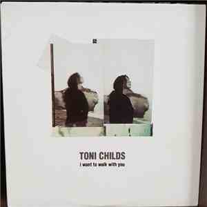 Toni Childs - I Want To Walk With You album flac
